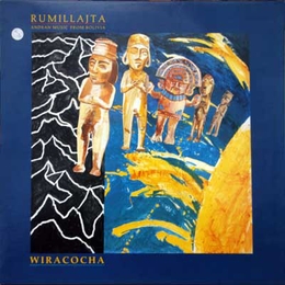 Image du média "WIRACOCHA: ANDEAN MUSIC FROM BOLIVIA de RUMILLAJTA"