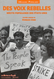 Image du média "DES VOIX REBELLES, RÉCITS POPULAIRES DES ÉTATS-UNIS (LIVRE + DVD) de Howard ZINN"