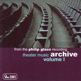 Image du média "THEATER MUSIC: ARCHIV MUSIC VOL.1 de Philip GLASS"