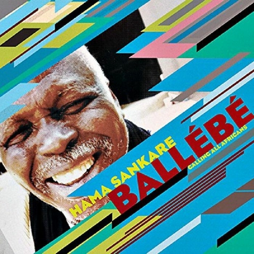 Couverture BALLÉBÉ - CALLING ALL AFRICANS de Hama SANKARÉ