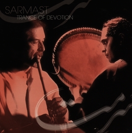 Image du média "SARMAST - TRANCE OF DEVOTION de Hossein OMOUMI / MADJID KHALADJ"