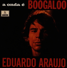 Image du média "A ONDA E BOOGALOO de Eduardo ARAUJO"