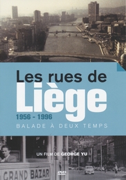 Image du média "LES RUES DE LIÈGE, 1956-1996 de Georges YU"