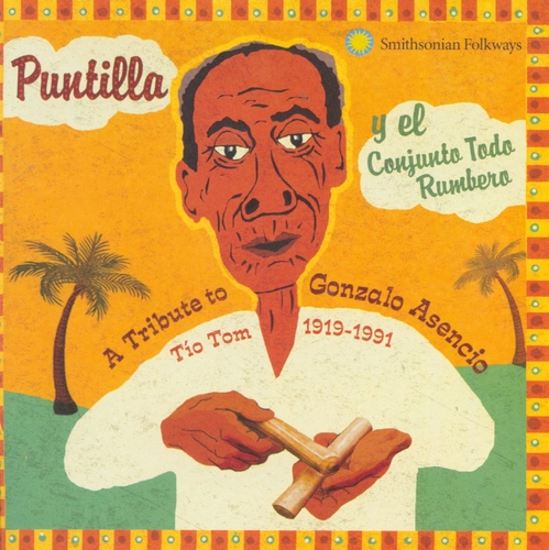 Couverture A TRIBUTE TO GONZALO ASENCIO "TIO TOM" de Orlando "Puntilla" RIOS Y EL CONJUNTO TODO RUMBERO