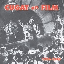 Image du média "CUGAT ON FILM 1936-1948 de Xavier CUGAT"