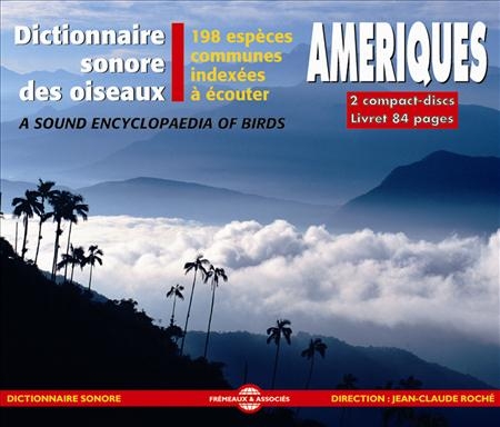 Couverture DICTIONNAIRE SONORE DES OISEAUX D'AMERIQUES : 198 ESPÈCES CO de Jean-Claude ROCHÉ