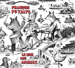 Image du média "LE NOM DES ANIMAUX de François PUYALTO"