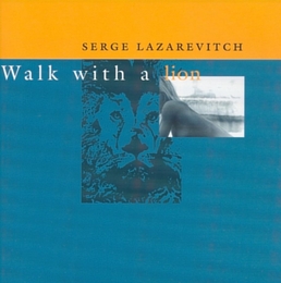 Image du média "WALK WITH A LION de Serge LAZAREVITCH"