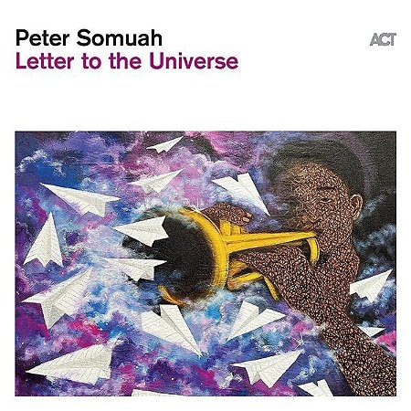 Couverture LETTER TO THE UNIVERSE de Peter SOMUAH