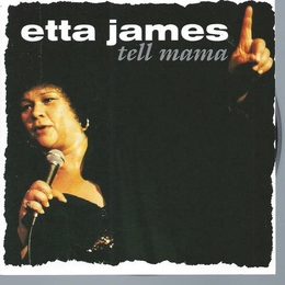 Image du média "TELL MAMA de Etta JAMES"