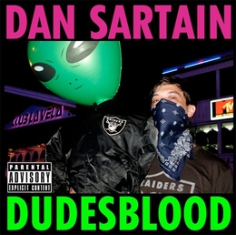 Image du média "DUDESBLOOD de Dan SARTAIN"