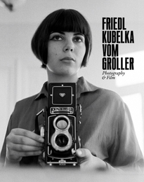 Image du média "PHOTOGRAPHY & FILM (FRIEDL KUBELKA VOM GRÖLLER) de Friedl vom GRÖLLER"