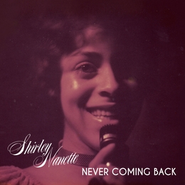 Image du média "NEVER COMING BACK de Shirley NANETTE"