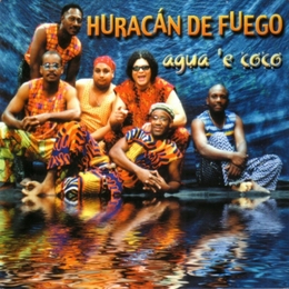 Image du média "AGUA 'E COCO de HURACAN DE FUEGO"