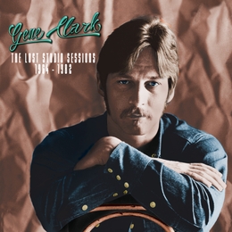 Image du média "THE LOST STUDIO SESSIONS 1964-1982 de Gene CLARK"