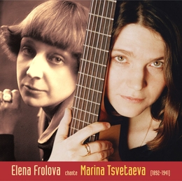 Image du média "ELENA FROLOVA CHANTE MARINA TSVETAEVA de Elena FROLOVA"