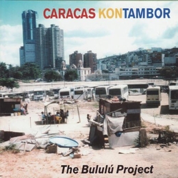 Image du média "THE BULULÚ PROJECT de CARACAS KONTAMBOR"