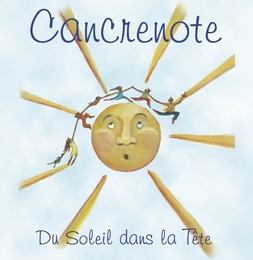 Image du média "DU SOLEIL DANS LA TÊTE de CANCRENOTE"