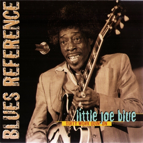 Couverture DIRTY WORK GOIN' ON de LITTLE JOE BLUE