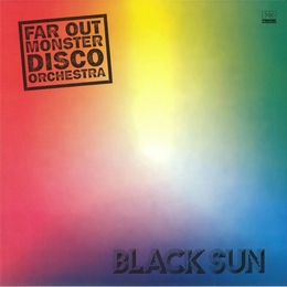 Image du média "BLACK SUN de FAR OUT MONSTER DISCO ORCHESTRA"