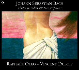 Image du média "ENTRE PARODIES & TRANSCRIPTIONS de Johann Sebastian BACH"