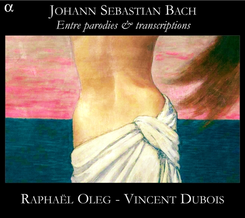 Couverture ENTRE PARODIES & TRANSCRIPTIONS de Johann Sebastian BACH