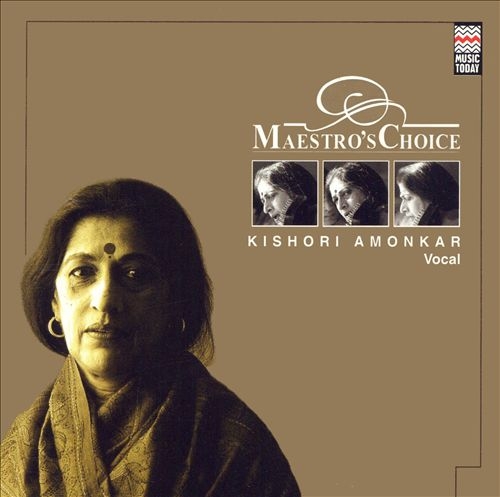 Couverture MAESTRO'S CHOICE: KISHORI AMONKAR, VOCAL de Kishori AMONKAR