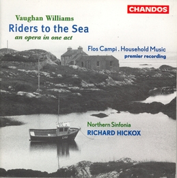 Image du média "RIDERS TO THE SEA / HOUSEHOLD MUSIC / FLOS CAMPI de Ralph VAUGHAN WILLIAMS"