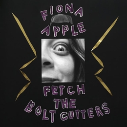 Image du média "FETCH THE BOLT CUTTERS de Fiona APPLE"