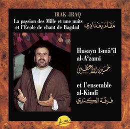 Image du média "PASSION DES MILLE ET UNE NUITS ET L'ECOLE DE CHANT DE BAGDAD de Husayn Ismâ°îl AL-A°ZAMI"