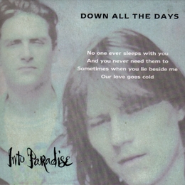 Image du média "DOWN ALL THE DAYS de INTO PARADISE"