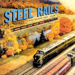 Image du média "CLASSIC RAILROAD SONGS VOL. 1: STEEL RAILS"