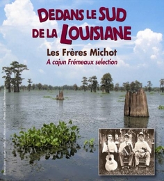 Image du média "DEDANS LE SUD DE LA LOUISIANE de LES FRÈRES MICHOT"