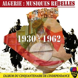 Image du média "ALGERIE: MUSIQUES REBELLES 1930-1962"