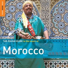 Image du média "THE ROUGH GUIDE TO THE MUSIC OF MOROCCO (+ BONUS CD)"