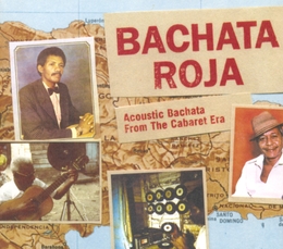 Image du média "BACHATA ROJA: ACOUSTIC BACHATA FROM THE CABARET ERA"