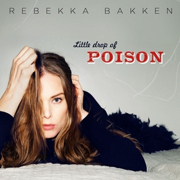 Image du média "LITTLE DROP OF POISON de Rebekka BAKKEN"