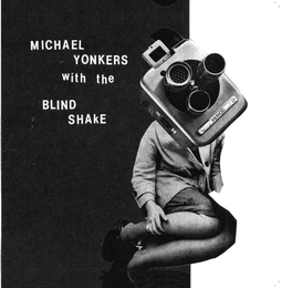 Image du média "PERIOD de Michael YONKERS WITH THE BLIND SHAKE"