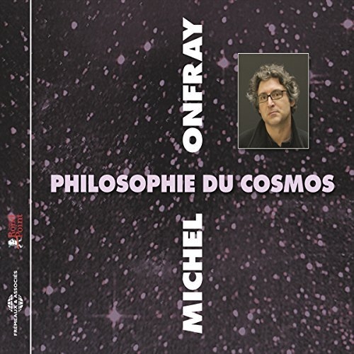 Couverture PHILOSOPHIE DU COSMOS de Michel ONFRAY