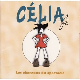 Image du média "CÉLIA FÉE : LES CHANSONS DU SPECTACLE de Philippe LAFONTAINE"