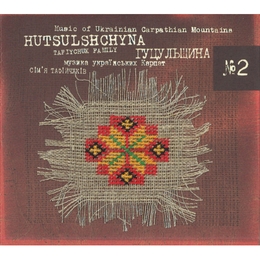 Image du média "HUTSULSHCHYNA. MUSIC OF THE UKRAINIAN CARPATHIAN MOUNTAINS de TAFIYCHUK FAMILY"