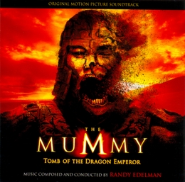 Image du média "THE MUMMY: TOMB OF THE DRAGON EMPEROR de Randy EDELMAN"