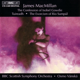 Image du média "THE CONFESSION OF ISOBEL GOWDIE de James MACMILLAN"