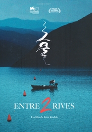 Image du média "ENTRE 2 RIVES de Ki-duk KIM"