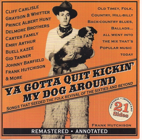 Couverture YA GOTTA QUIT KICKIN' MY DOG AROUND