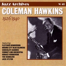 Image du média "COLEMAN HAWKINS 1926-1940 de Coleman HAWKINS"