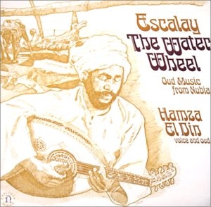 Couverture ESCALAY - THE WATER WHEEL: OUD MUSIC FROM NUBIA de Hamza EL DIN