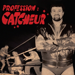 Image du média "PROFESSION : CATCHEUR (SAISON 1 : SALVATORE BELLOMO) de Jimmy PANTERA"