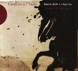 Image du média "CAVALIERS DE L'AURÈS de Houria AÏCHI & L'HIJÂZ'CAR"