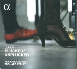 Image du média "BACH PLUCKED/UNPLUCKED de Edouard FERLET"